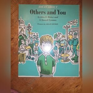 Ideas About Others And You By John E. Maher / S. Stowell Symmes 1969